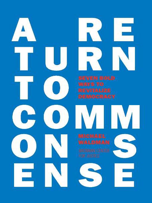 Title details for A Return to Common Sense by Michael Waldman - Available